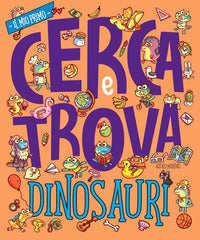 Mio primo cerca e trova dinosauri 