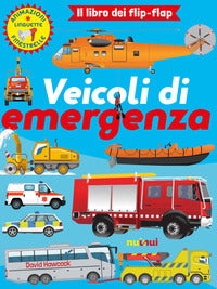 Veicoli di emergenza - il libro dei flip flap 