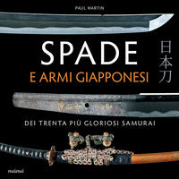 Spade e armi giapponesi dei trenta piu gloriosi samurai 