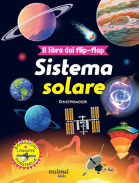 Sistema solare - il libro dei flip - flap 