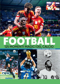 Football - 125 momenti magici del calcio 
