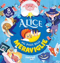 Alice nel paese delle meraviglie - fiabe pop up 