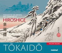 Tokaido - viaggio di un artista nel giappone di hiroshige 