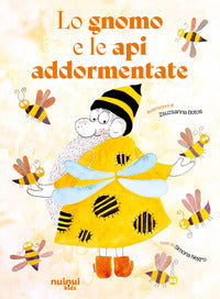Gnomo e le api addormentate 
