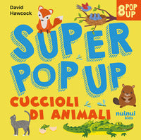Cuccioli di animali - super pop up 