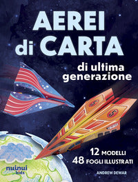 Aerei di carta di ultima generazione 