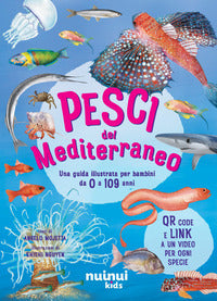 Pesci del mediterraneo - una guida illustrata per bambini da 0 a 109 anni 