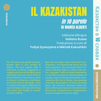 Kazakistan in 10 parole 