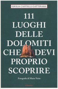 111 luoghi delle dolomiti che devi proprio scoprire 