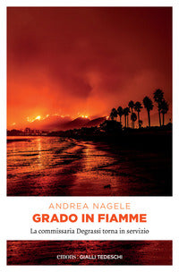 Grado in fiamme 