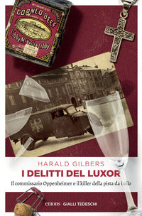 Delitti del luxor - il commissario oppenheimer e il killer della pista da ballo 