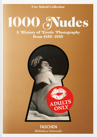 1000 nudes - a history of erotic photography from 1839-1939 
