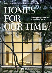 Homes for our time - contemporary houses around the world 