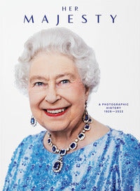 Her majesty - a photographic history 1926 - today 
