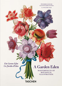 Garden eden. masterpieces of botanical illustration. ediz. inglese, francese e tedesca. 40th ann... 
