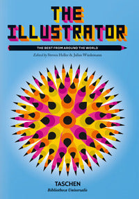 The illustrator - the best from around the world - ediz. illustrata 