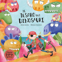Tesoro dei dinosauri - il piccolo pirata serafino 