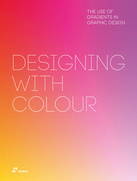 Designing with colour - the use of gradients in graphics design 