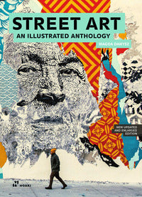 Street art - an illustrated anthology 