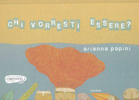 Chi vorresti essere ? 