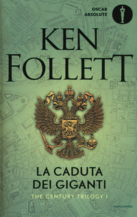 Caduta dei giganti - the century trilogy 1 