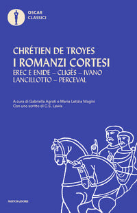 Romanzi cortesi - erec e enide - cliges - ivano - lancillotto - perceval 