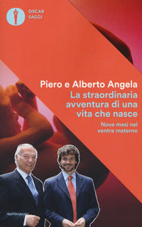 Straordinaria avventura di una vita che nasce 