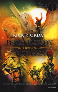 Percy jackson racconta gli eroi greci 