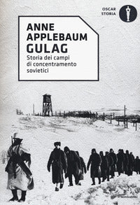 Gulag - storia dei campi di concentramento sovietici 