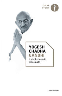 Gandhi - il rivoluzionario disarmato 