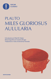Miles gloriosus aulularia 