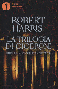 Trilogia di cicerone - imperium - conspirata - dictator 