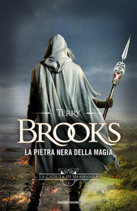 Caduta di shannara 1 la pietra nera della magia 