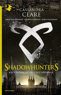 Shadowhunters le cronache dell'accademia 