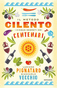Metodo cilento - i cinque segreti dei centenari 