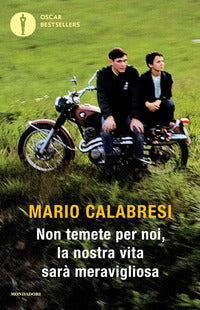 Non temete per noi la nostra vita sara' meravigliosa 