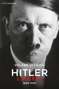 Hitler - l'ascesa 1889-1939 