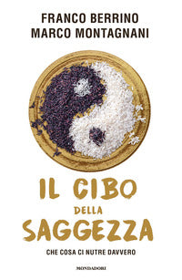 Cibo della saggezza - che cosa ci nutre davvero 