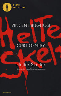 Helter skelter - storia del caso di charles manson 