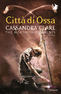 Shadowhunters 1 citta' di ossa 