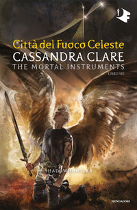 Shadowhunters 6 - citta' del fuoco celeste the mortal instruments 