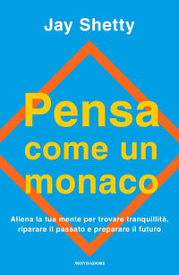 Pensa come un monaco 