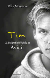 Tim - la biografia ufficiale di avicii 