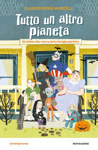 Tutto un altro pianeta - un alieno alla ricerca della famiglia perfetta 
