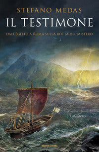Testimone - dall'egitto a roma sulla rotta del mistero 