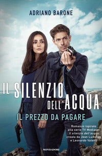 Silenzio dell'acqua il prezzo da pagare 