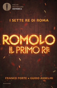 Sette re di roma 1 romolo il primo re 