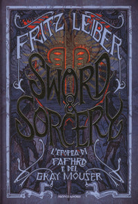 Sword and sorcery - l'epopea di fafhrd e del gray mouser 