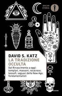 Tradizione occulta - dal rinascimento a oggi templari massoni rosacroce teosofi seguaci 