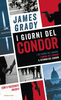 Giorni del condor - i sei giorni del condor + l'ombra del condor + il ritorno del condor 
